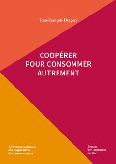 Coopérer pour consommer autrement