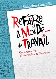 Refaire le Monde... du Travail